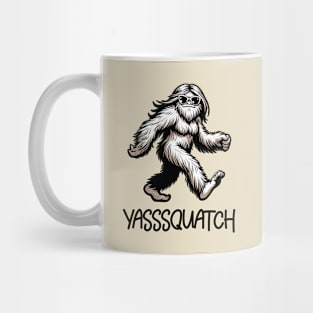 Yasssquatch - Funny Sasquatch Mug